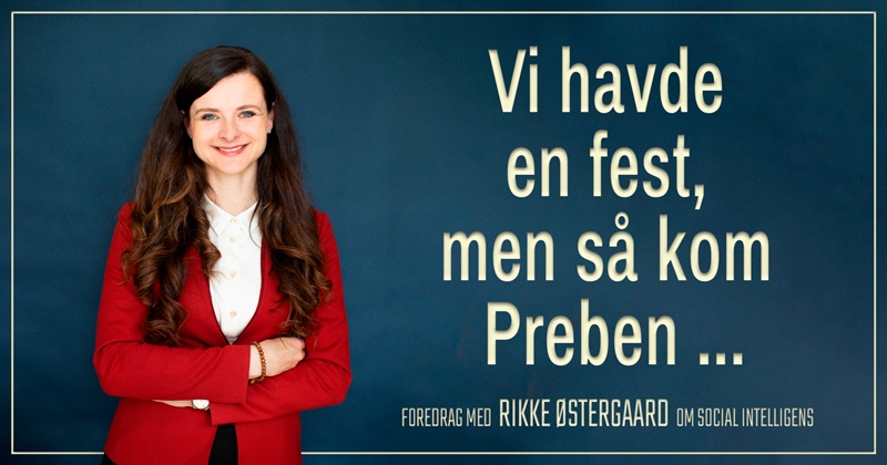 Vi havde en fest, men så kom Preben! - Rikke Østergaard 11. januar kl. 19:00