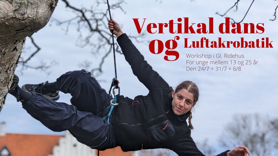 VERTIKAL DANS OG LUKFTAKTROBATIK i Gl. Ridehus  Kompagni47 06. august kl. 12:00