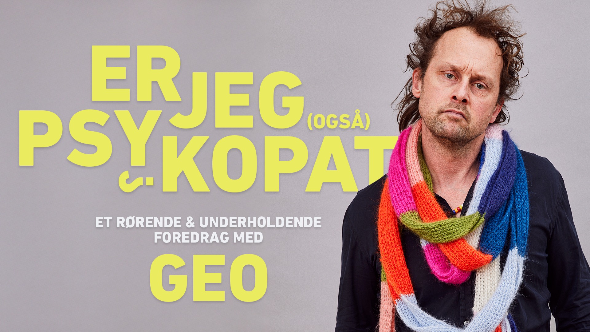 Er jeg (også) psykopat? Geo 27. oktober kl. 19:00