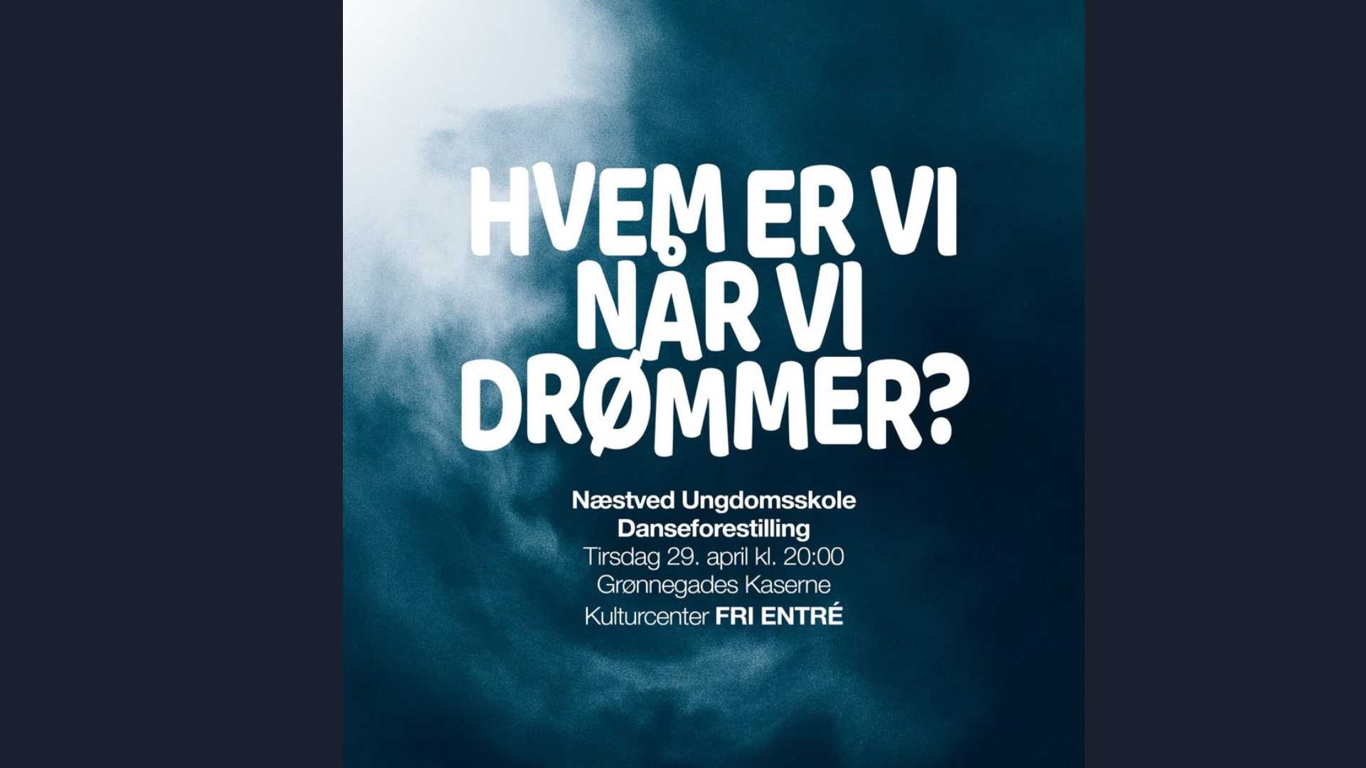 Hvem er vi når vi drømmer, - en danse dramaforestilling, produceret af fremtidens voksne 29. april kl. 20:00