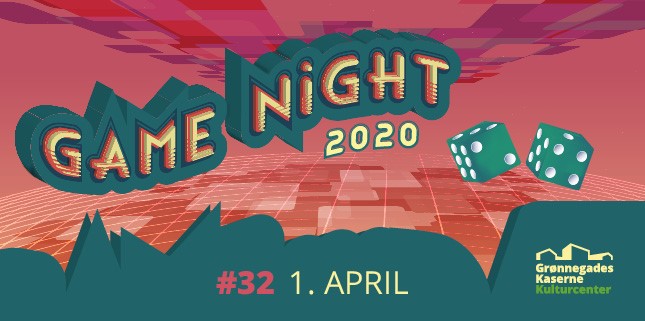 Game Night # 32 01. april kl. 19:00