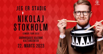Jeg er stadig Nikolaj Stokholm 22. marts kl. 19:00