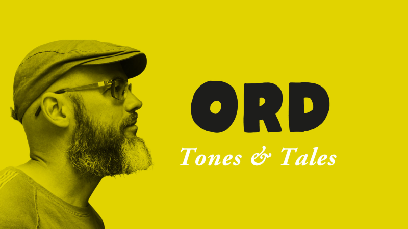 ORD - Tones & Tales om den lunefulde lykke 07. marts kl. 19:30