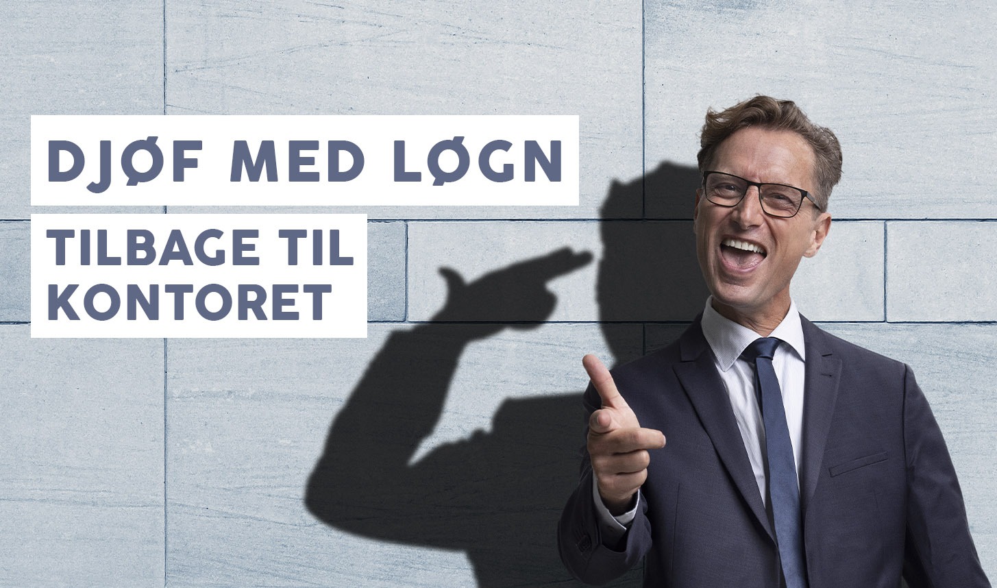 Djøf Med Løgn – Tilbage Til Kontoret 10. oktober kl. 19:00