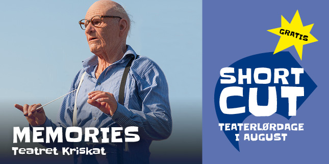 Memories – en del af Short Cut 22. august kl. 14:00