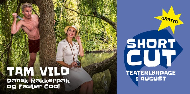 Tam Vild – en del af Short Cut 01. august kl. 14:00