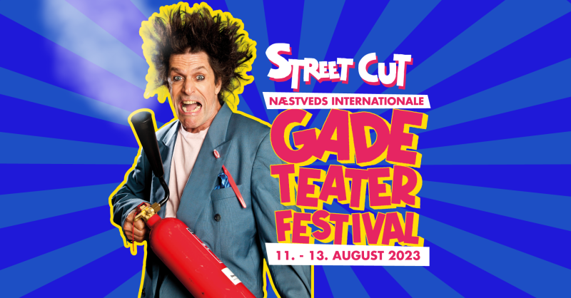 Gadeteaterfestivalen Street Cut 2023 11.08.2023 - 13.08.2023