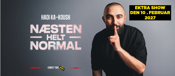 EKSTRA! Hadi Ka-Koush - Næsten Helt Normal 10. februar kl. 20:30