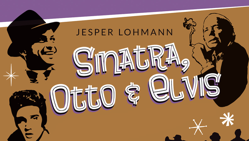 Sinatra, Otto, Elvis og de andre rødder 17. september kl. 16:00