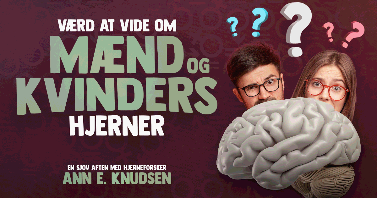 VÆRD AT VIDE OM MÆND OG KVINDERS HJERNER 27. august kl. 19:00