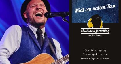 Musikalsk Fortælling om Kim Larsen - Midt om natten Tour 17. september kl. 19:30