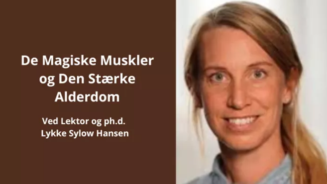 De Magiske Muskler og Den Stærke Alderdom 04. juni kl. 19:00