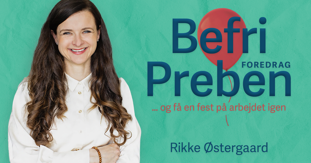 Befri Preben - et opgør med alt det, der dræner Rikke Østergaard 24. november kl. 19:00